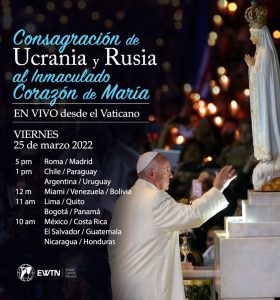 Publican la oración y el horario de transmisión de la consagración de Rusia y Ucrania a la Virgen María