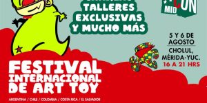 El Festival Art Toy 2023 se inaugura en Mérida