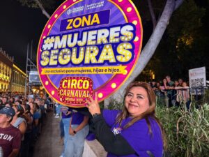 Carnaval incluyente con estrategia Mujeres Seguras